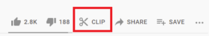YouTube video tools with red box around the new Clip option